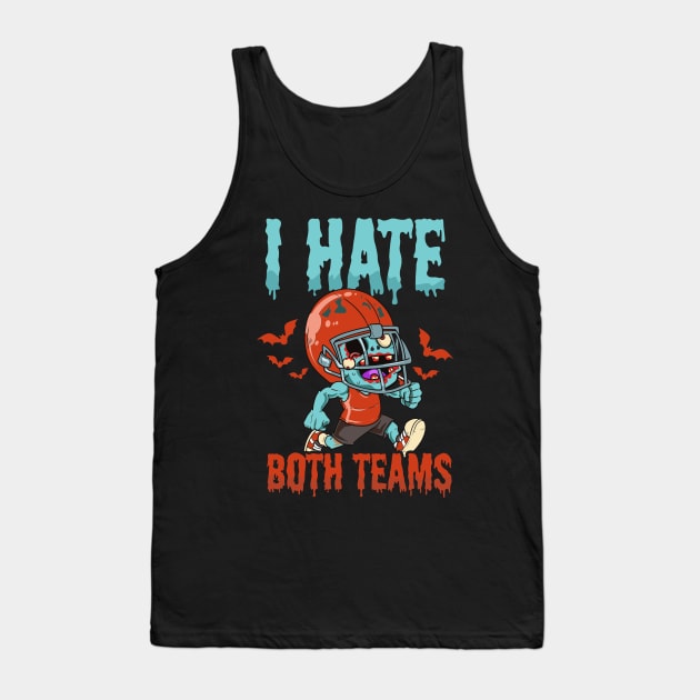 Halloween Football Shirt | Hate Both Teams Tank Top by Gawkclothing